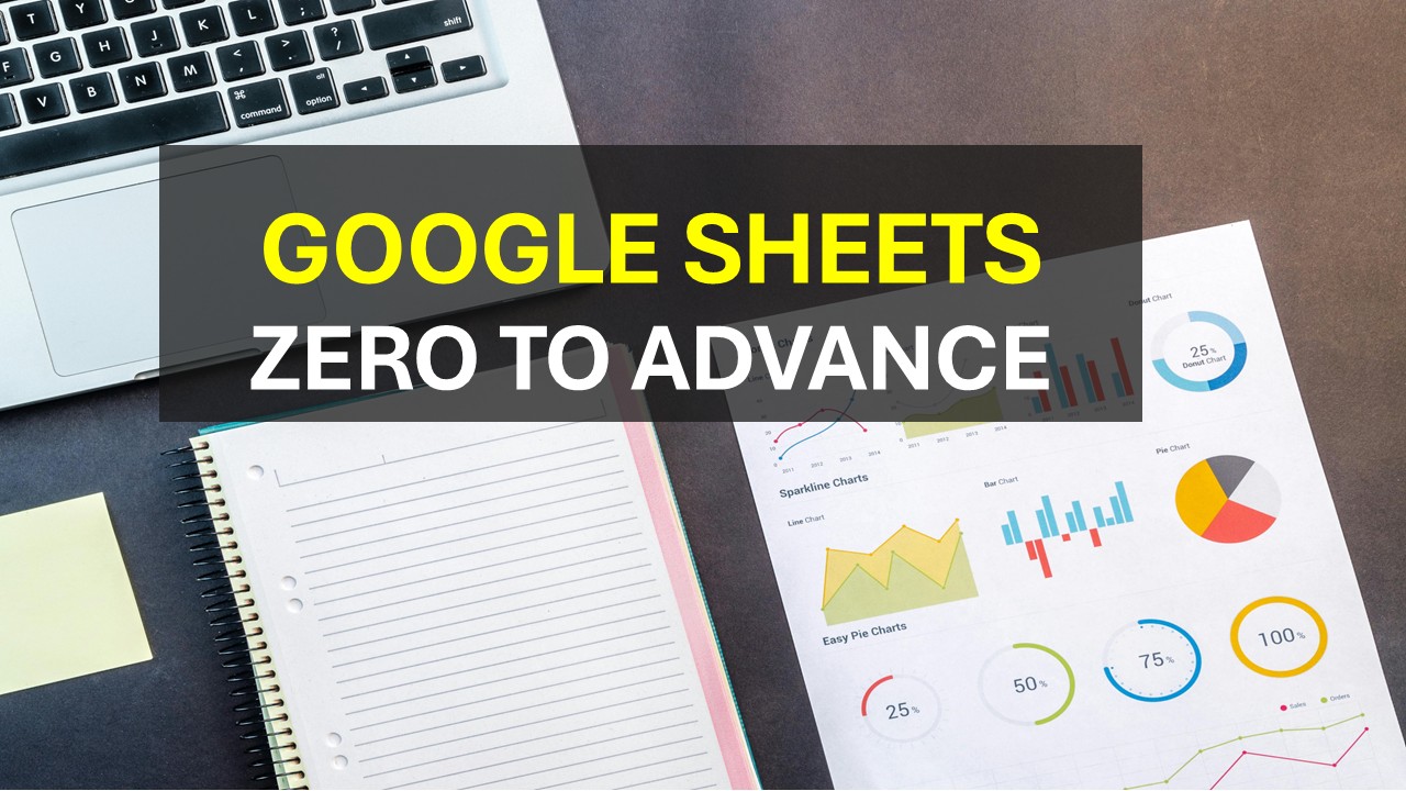 Google Sheets – Zero to Advance