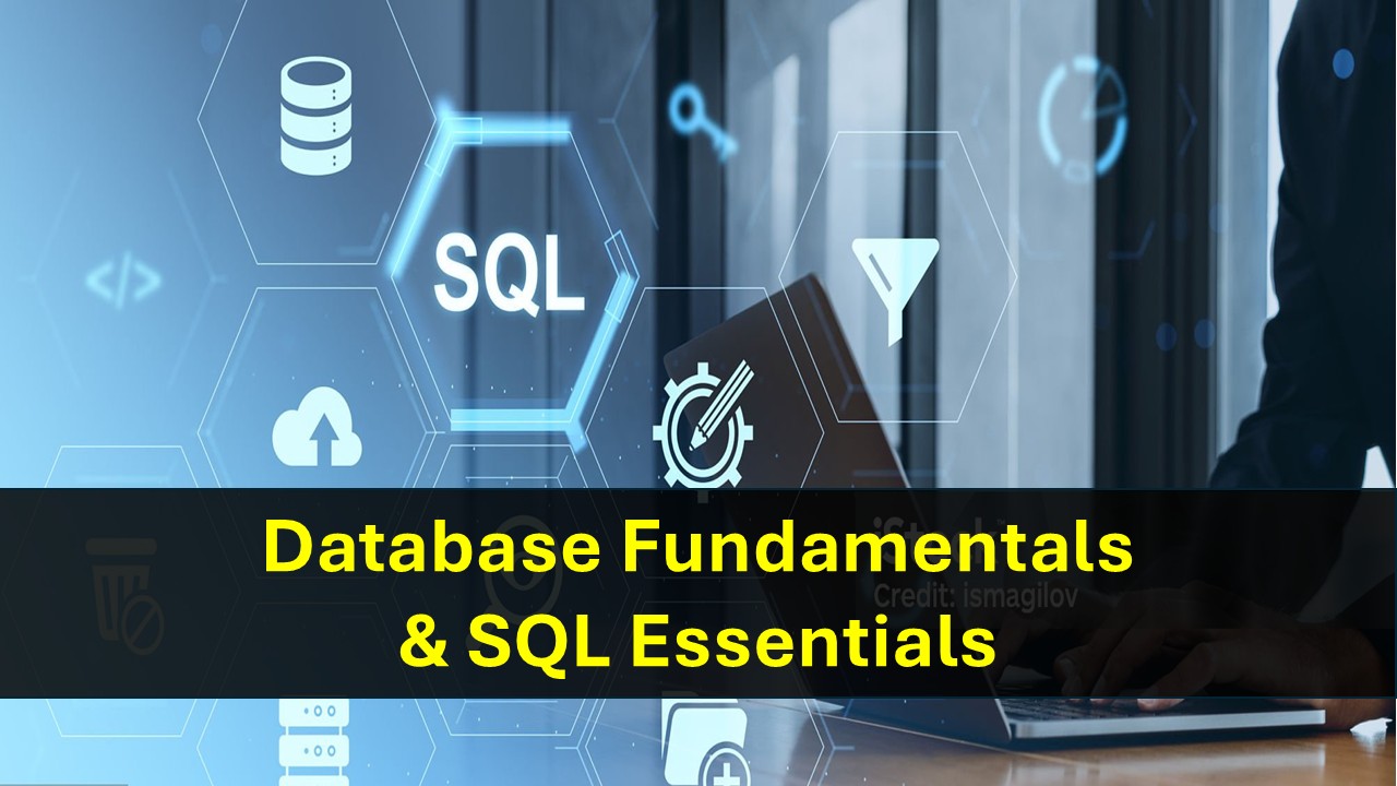 Database Fundamentals & SQL Essentials