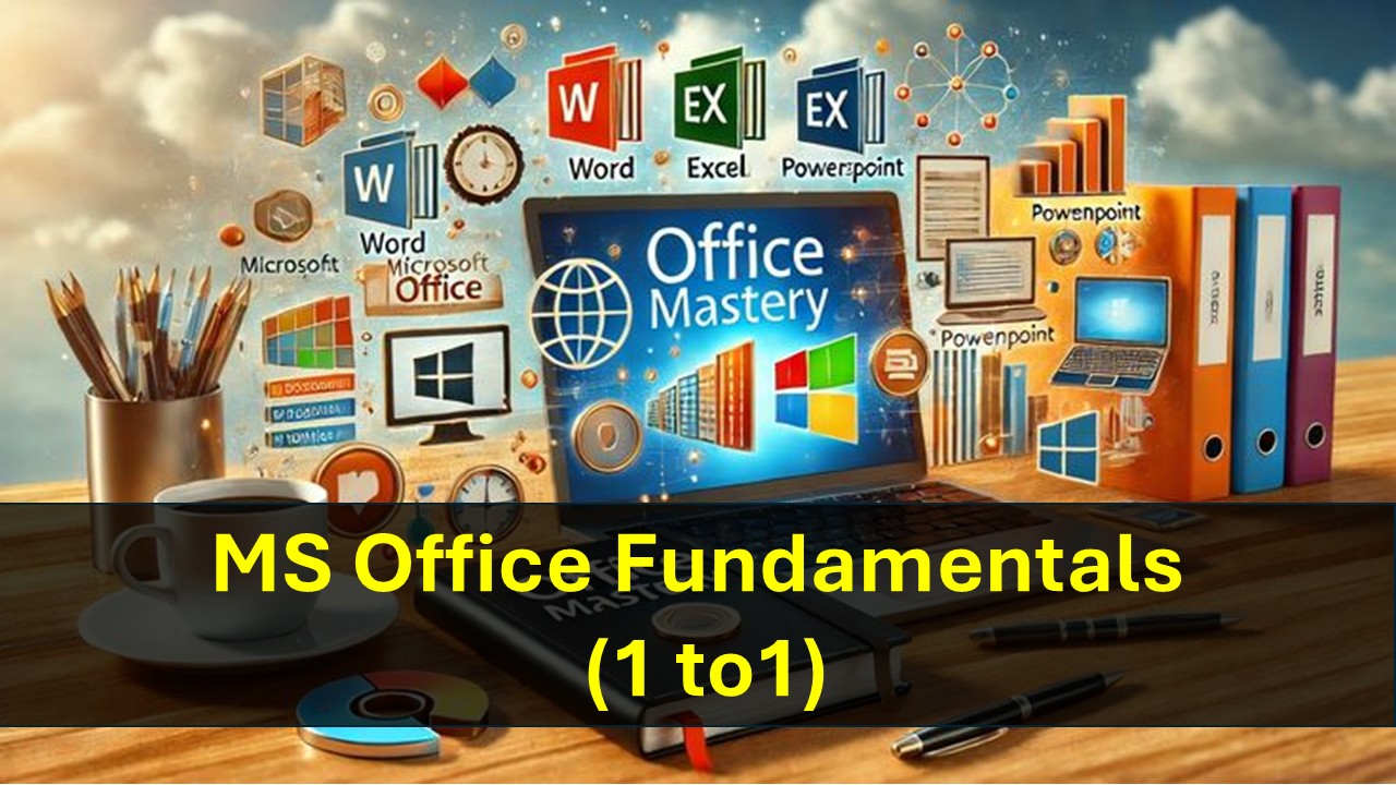 Microsoft Office Fundamentals (1 to 1)