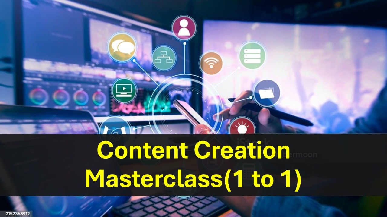 Content Creation Masterclass (1 to 1)