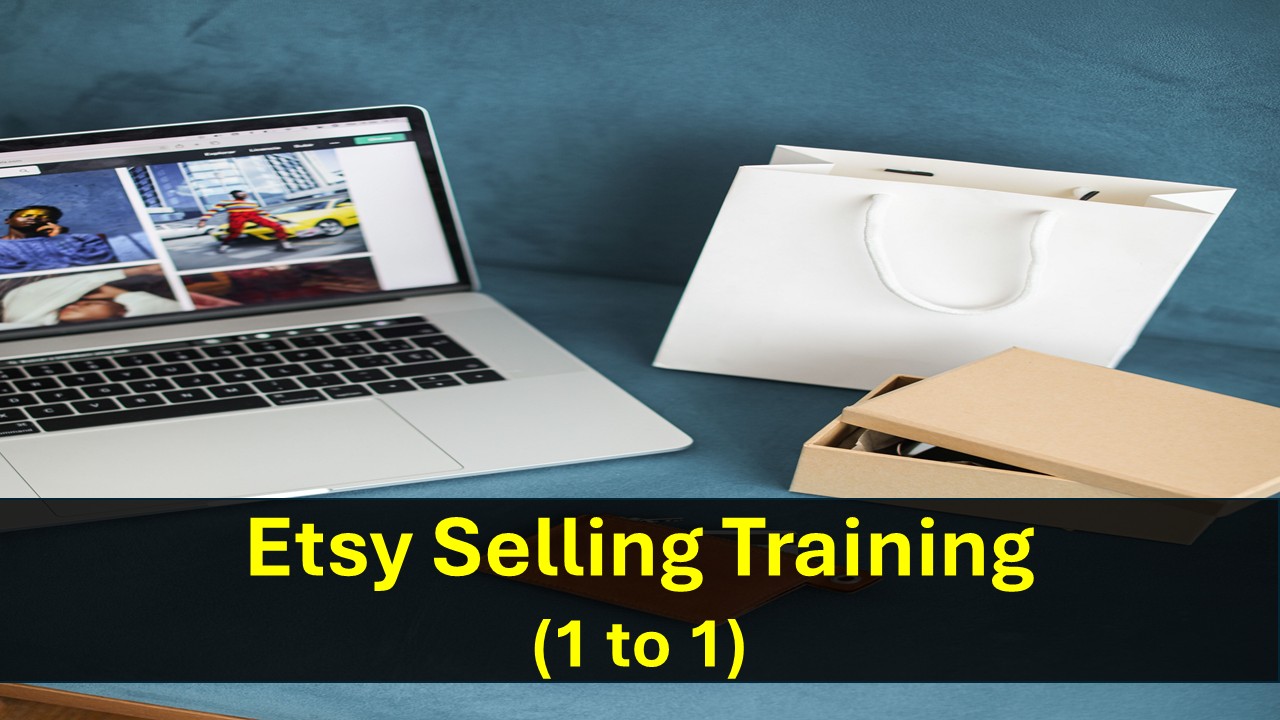Etsy Selling Training (1 to 1)