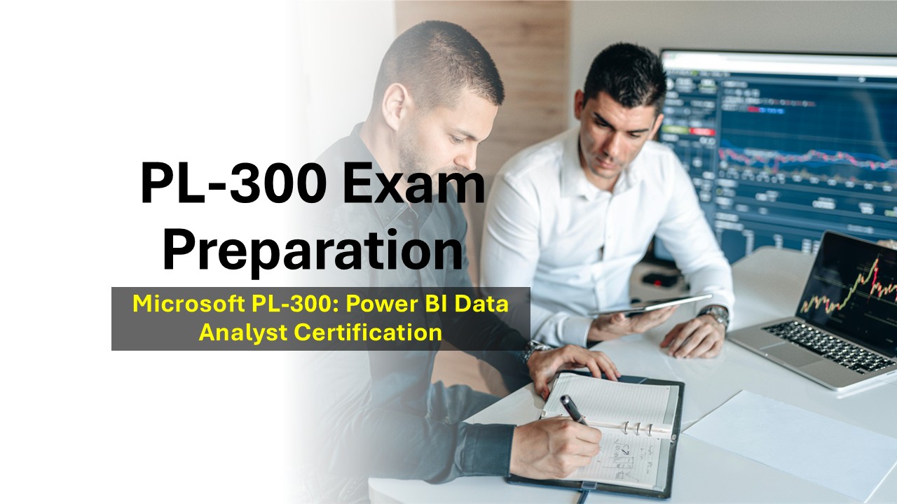 PL‑300 Exam Preparation Guide (2nd Batch)