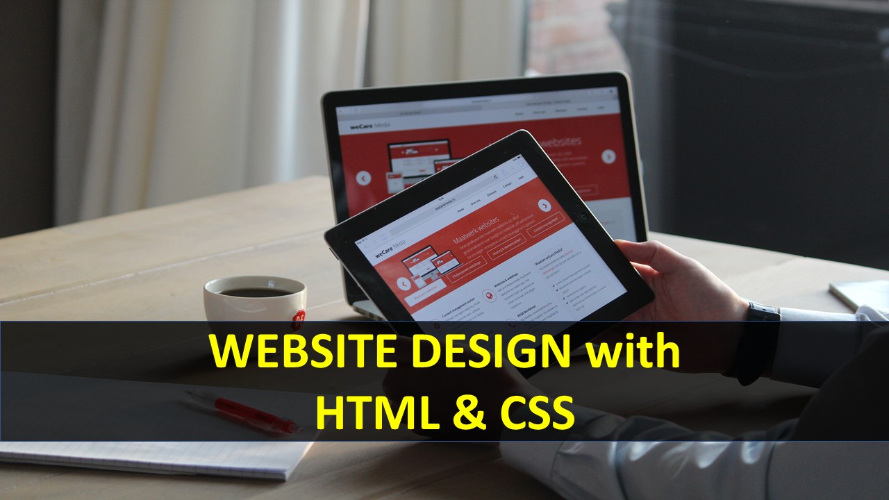 WEBSITE DESIGN with HTML & CSS